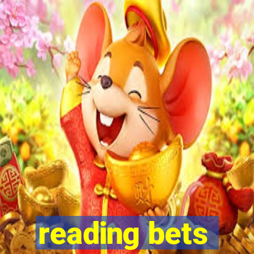 reading bets