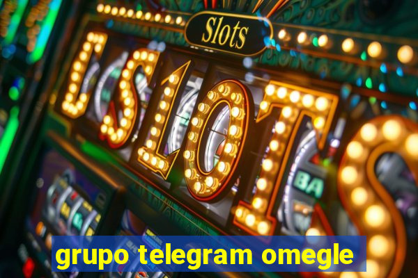 grupo telegram omegle