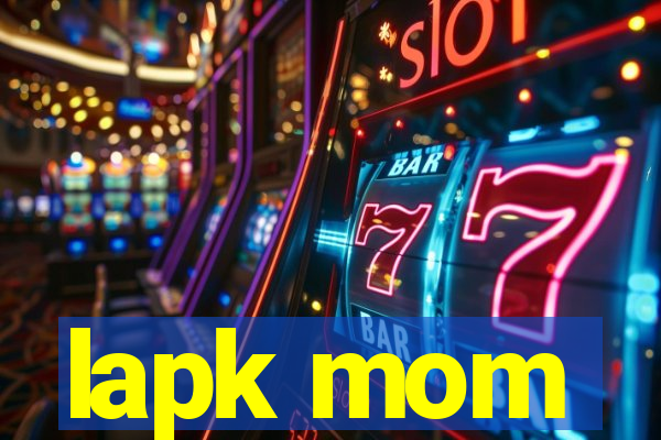 lapk mom