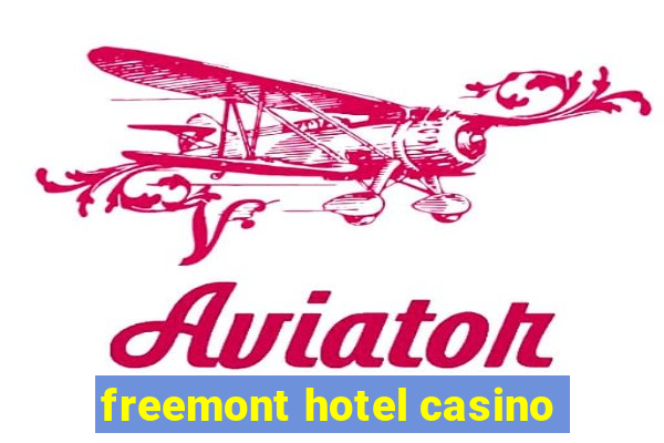 freemont hotel casino