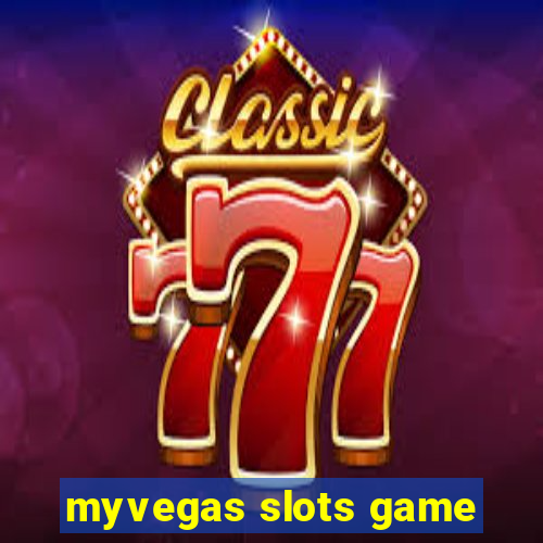 myvegas slots game