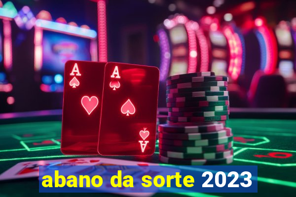 abano da sorte 2023