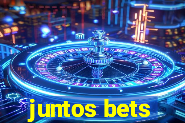 juntos bets