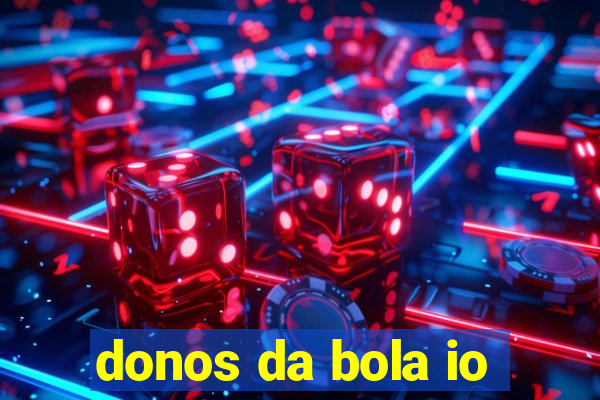 donos da bola io