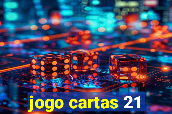 jogo cartas 21