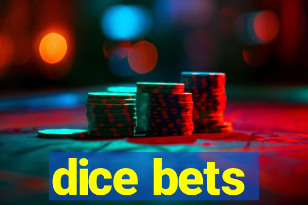 dice bets