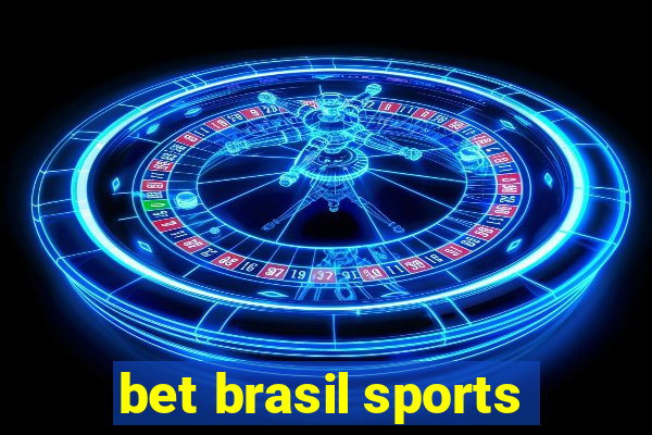 bet brasil sports