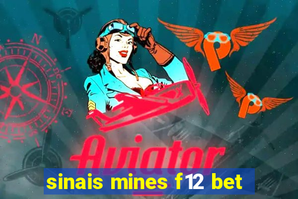 sinais mines f12 bet