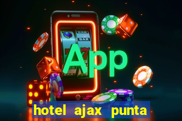 hotel ajax punta del este