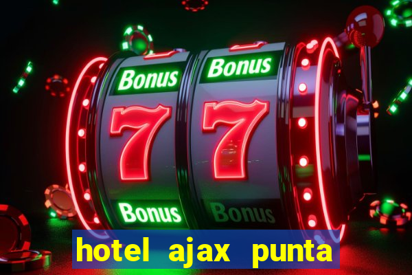 hotel ajax punta del este