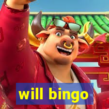 will bingo