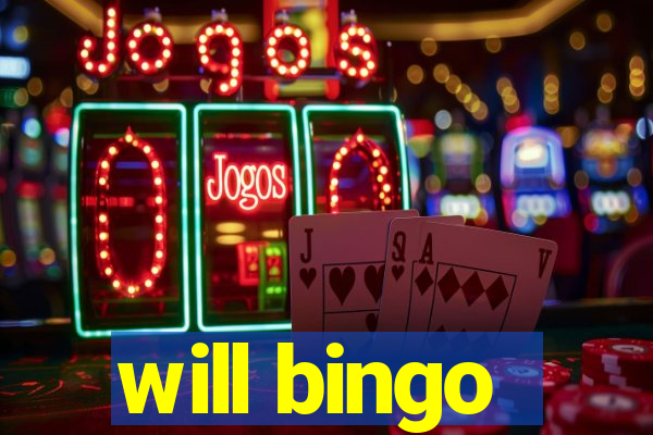 will bingo