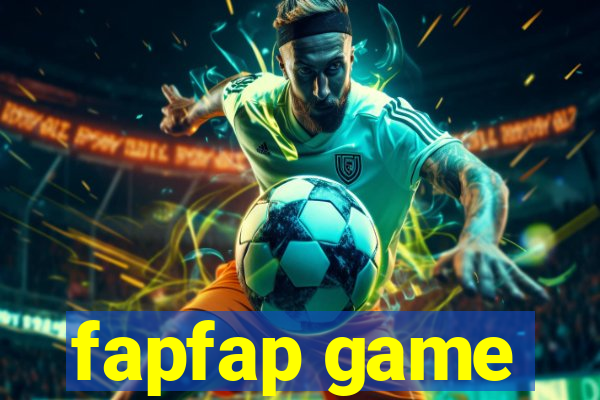 fapfap game