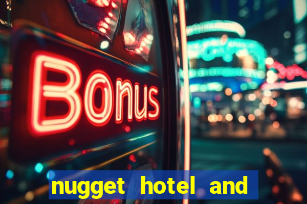 nugget hotel and casino sparks nv