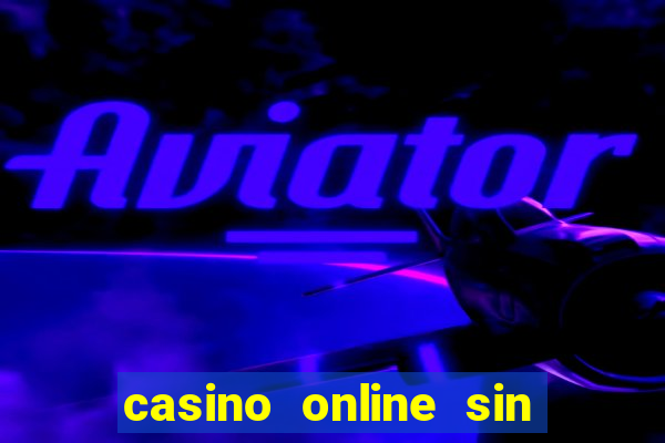 casino online sin deposito bono