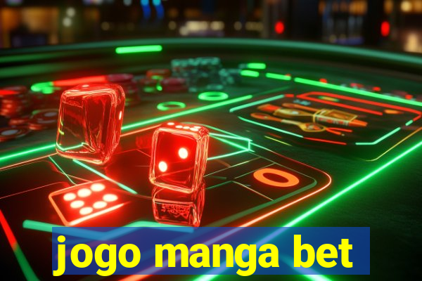 jogo manga bet