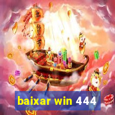 baixar win 444