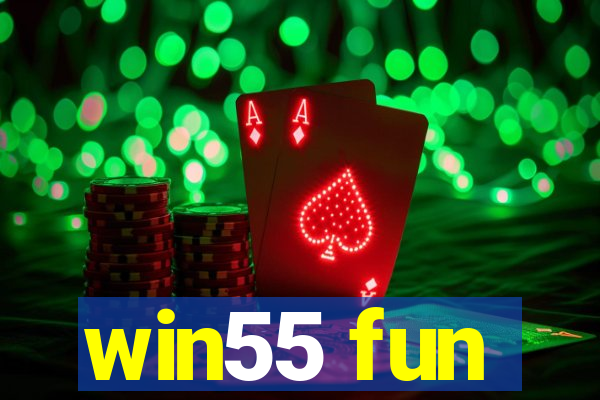 win55 fun