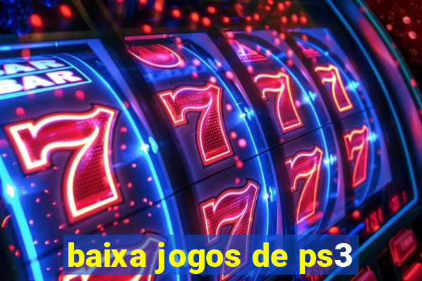 baixa jogos de ps3