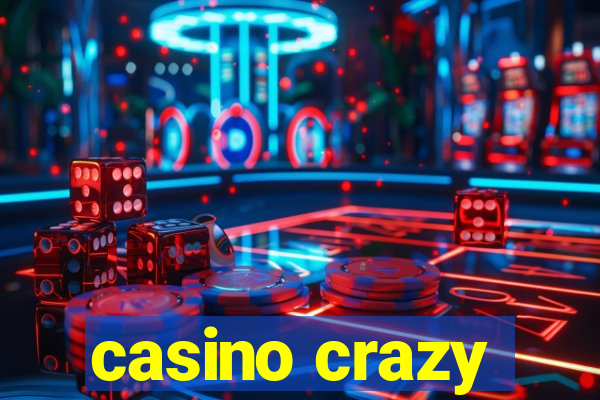 casino crazy