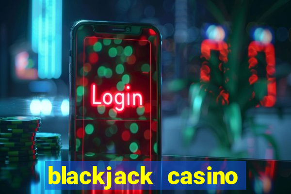 blackjack casino online game