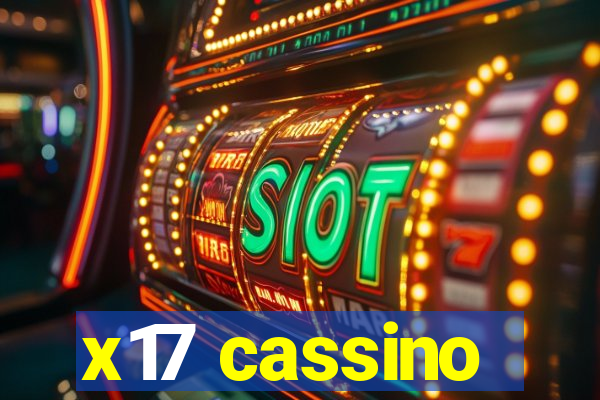 x17 cassino