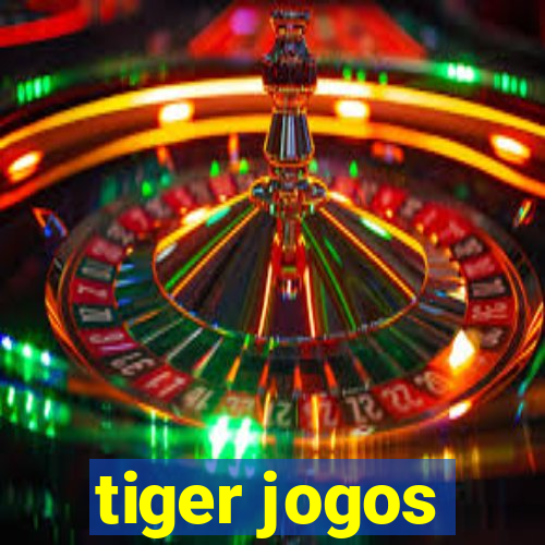 tiger jogos