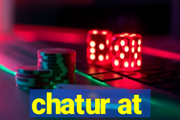 chatur at