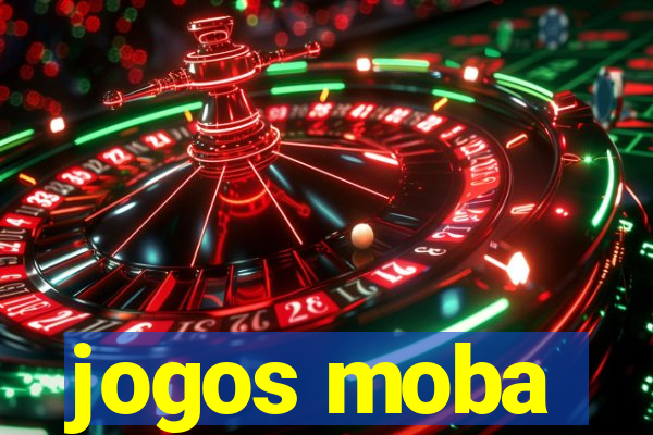 jogos moba