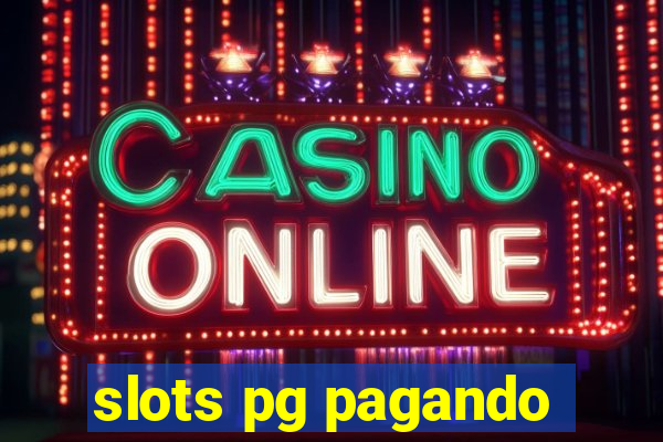 slots pg pagando