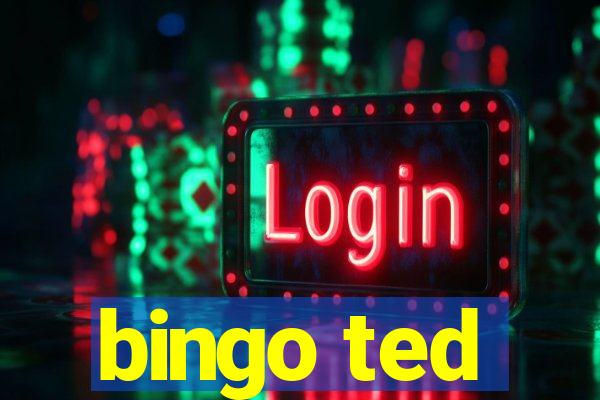 bingo ted