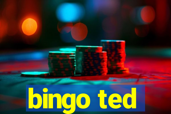 bingo ted