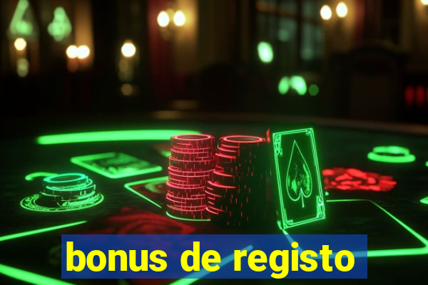 bonus de registo