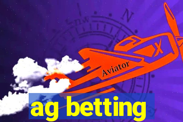 ag betting