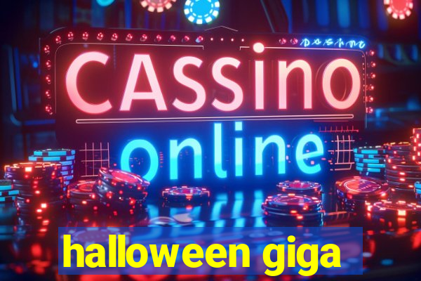 halloween giga