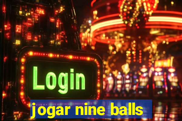 jogar nine balls