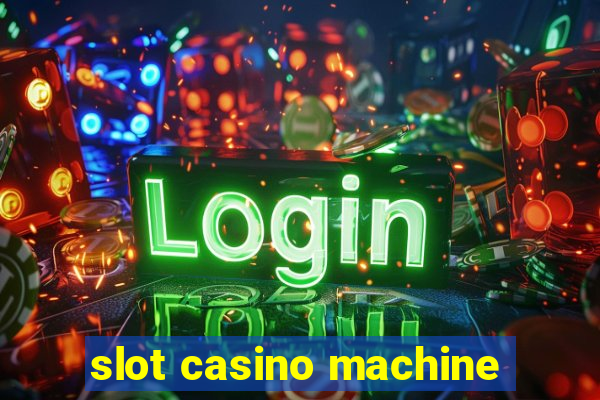 slot casino machine