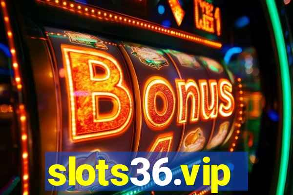 slots36.vip