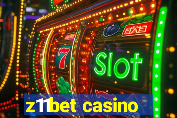 z11bet casino