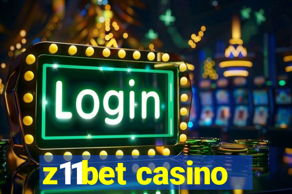 z11bet casino