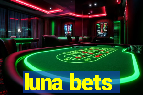 luna bets