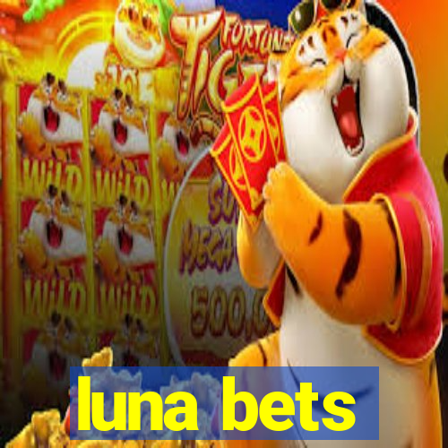 luna bets