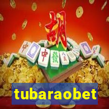 tubaraobet