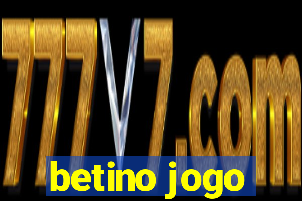 betino jogo