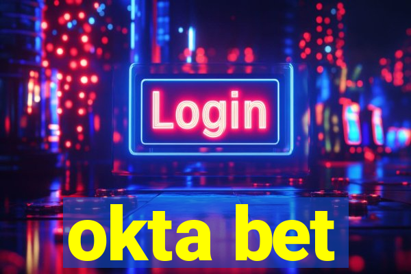 okta bet