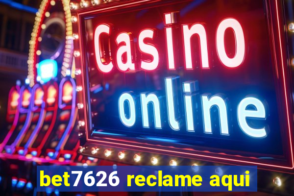 bet7626 reclame aqui