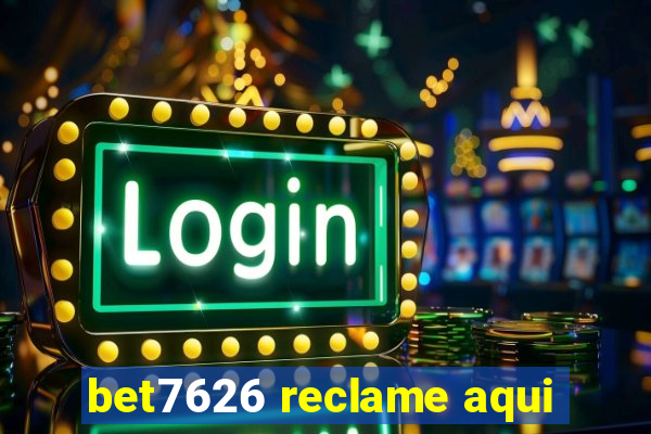 bet7626 reclame aqui