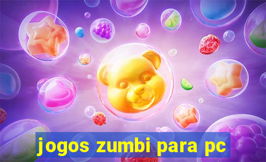 jogos zumbi para pc