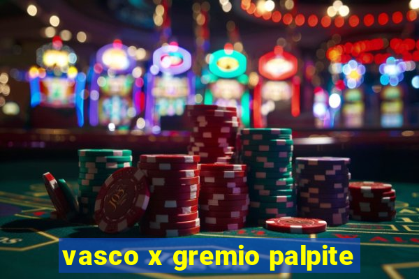 vasco x gremio palpite