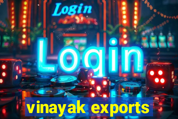 vinayak exports